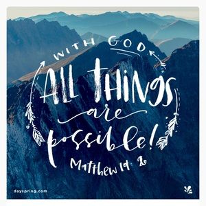 With God ALL things are possible!